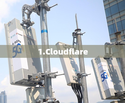 1.Cloudflare 1.Cloudflare